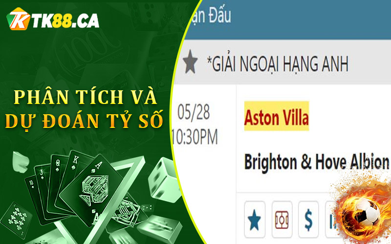 Phân tích và dự đoán tỷ số trận đấu giữa Aston Villa và Brighton
